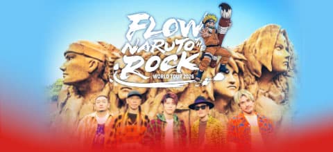 Flow - Naruto the Rock World Tour 2026