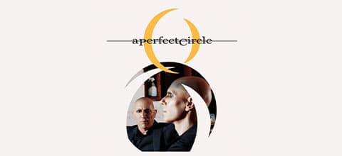 A Perfect Circle + Puscifer
