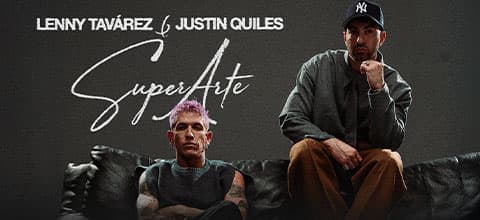 Lenny Tavarez and Justin Quiles - SUPERARTE WORLD TOUR 2026